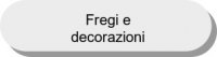 Fregi e decorazioni